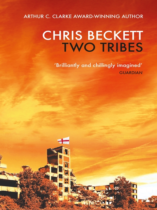 Title details for Two Tribes by Chris Beckett - Available